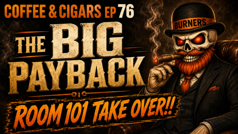 Coffee And Cigars Live EP 76 : Room 101 Takeover