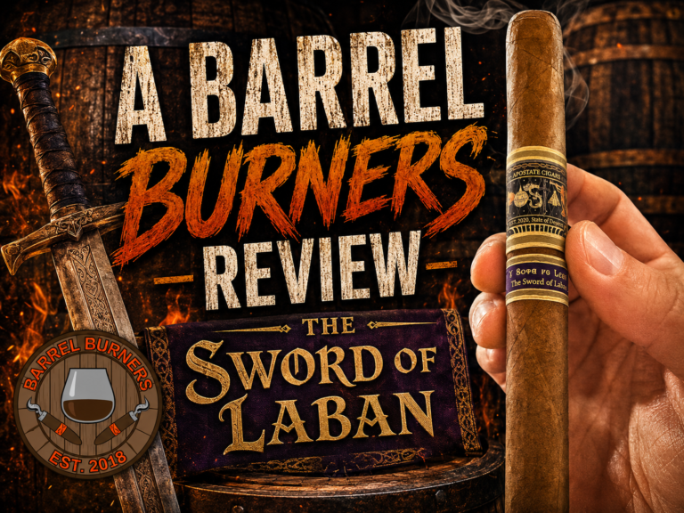 Barrel Burners Review: Apostate Cigars — The Sword of Laban