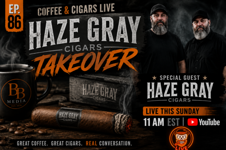 Coffee And Cigars Live Ep 86 : Haze Gray Cigars